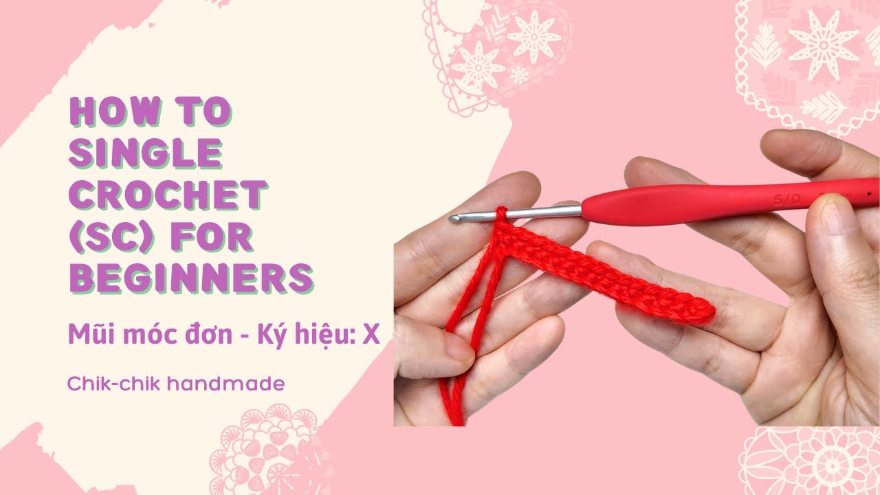 How to Single Crochet Stitch (sc) - Lesson 4