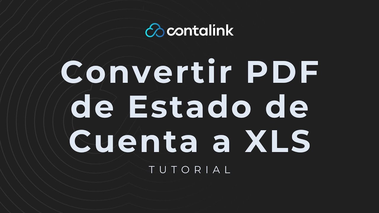 Convertir PDF de Estado de Cuenta a XLS
