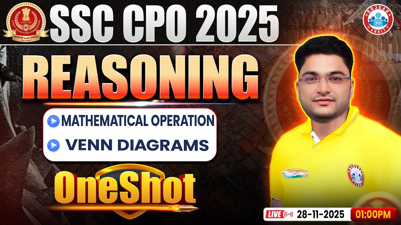 SSC CPO Reasoning 2025 | SSC Reasoning Venn Diagrams, Mathematical Operation One Shot | Shobhit Sir