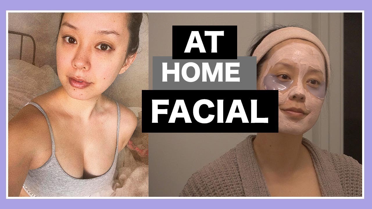 HOW TO DO AN AT HOME FACIAL | SEREIN WU