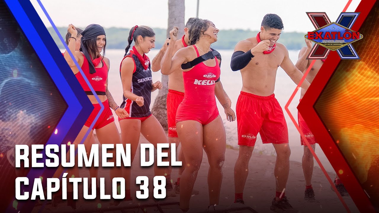 Resumen Del Cap&iacute;tulo 38 I Exatl&oacute;n EEUU #10 Arena de Campeones
