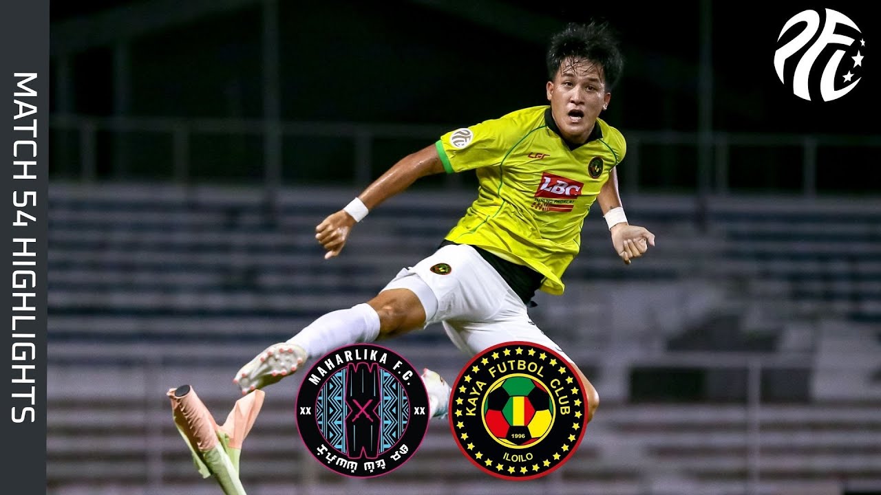 MAHARLIKA FC VS KAYA FC - ILOILO || Match Highlights | PFL 2025-2026 | M54