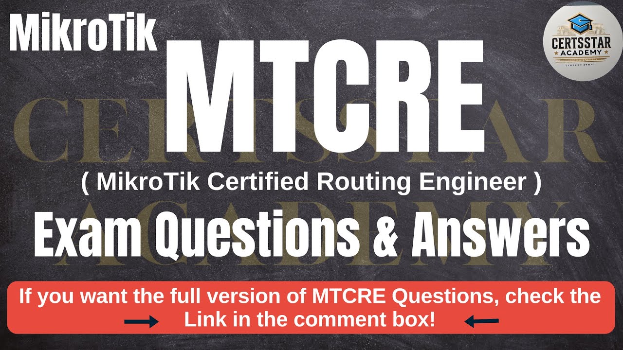 MTCRE Exam Dumps | MikroTik Certified Routing Engineer Exam