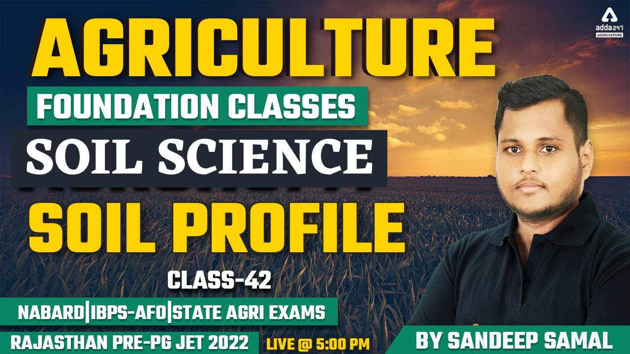 Agriculture Foundation Classes | SOIL SCIENCE #42 | Soil Profile | Rajasthan Pre