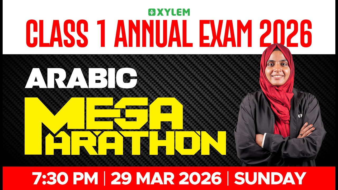 Class 1 ARABIC | ANNUAL EXAM - MEGA MARATHON !!! | Xylem Class 1
