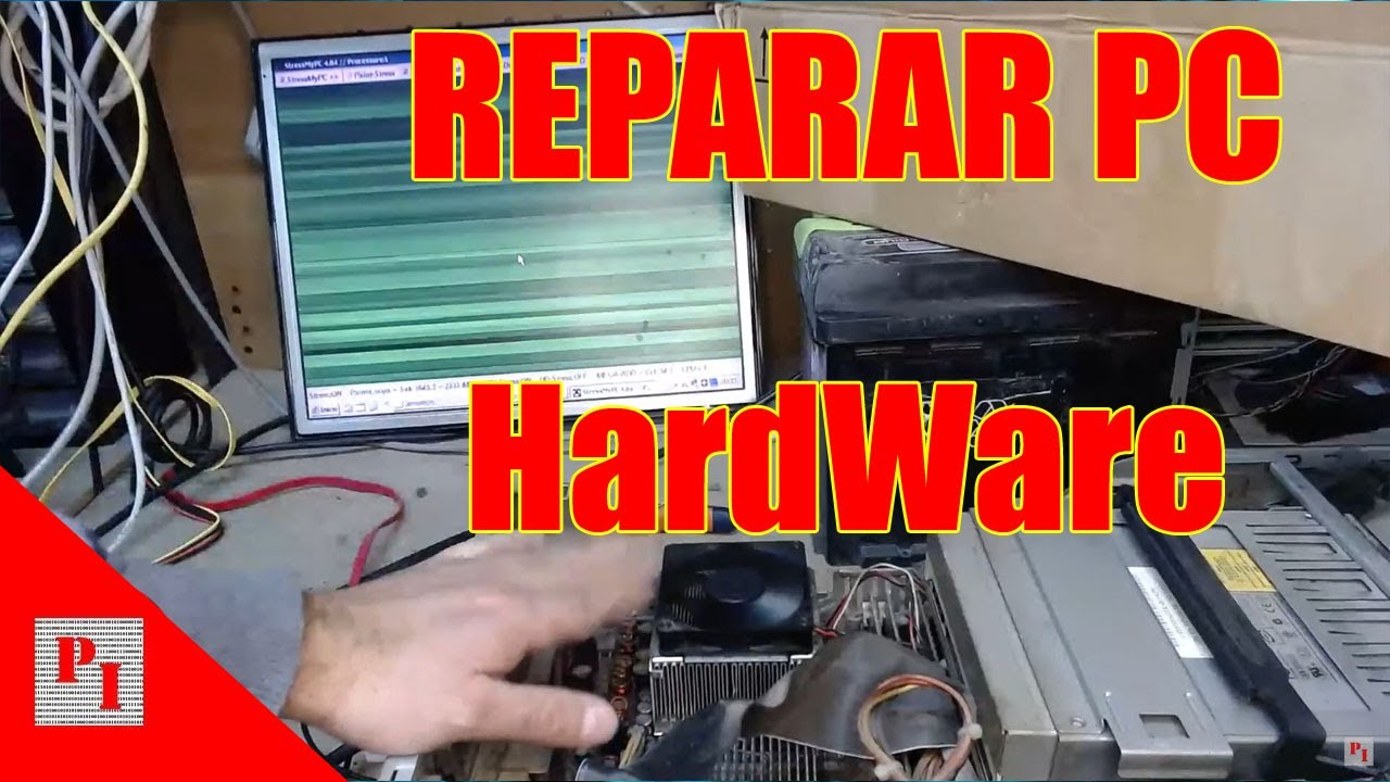 🛠 🖥  Reparar PC en [ HARDWARE ]