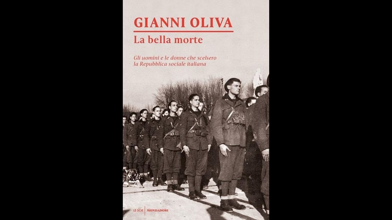 La bella morte: l'ultimo libro di Gianni Oliva sugli uomini della Repubblica Sociale Italiana