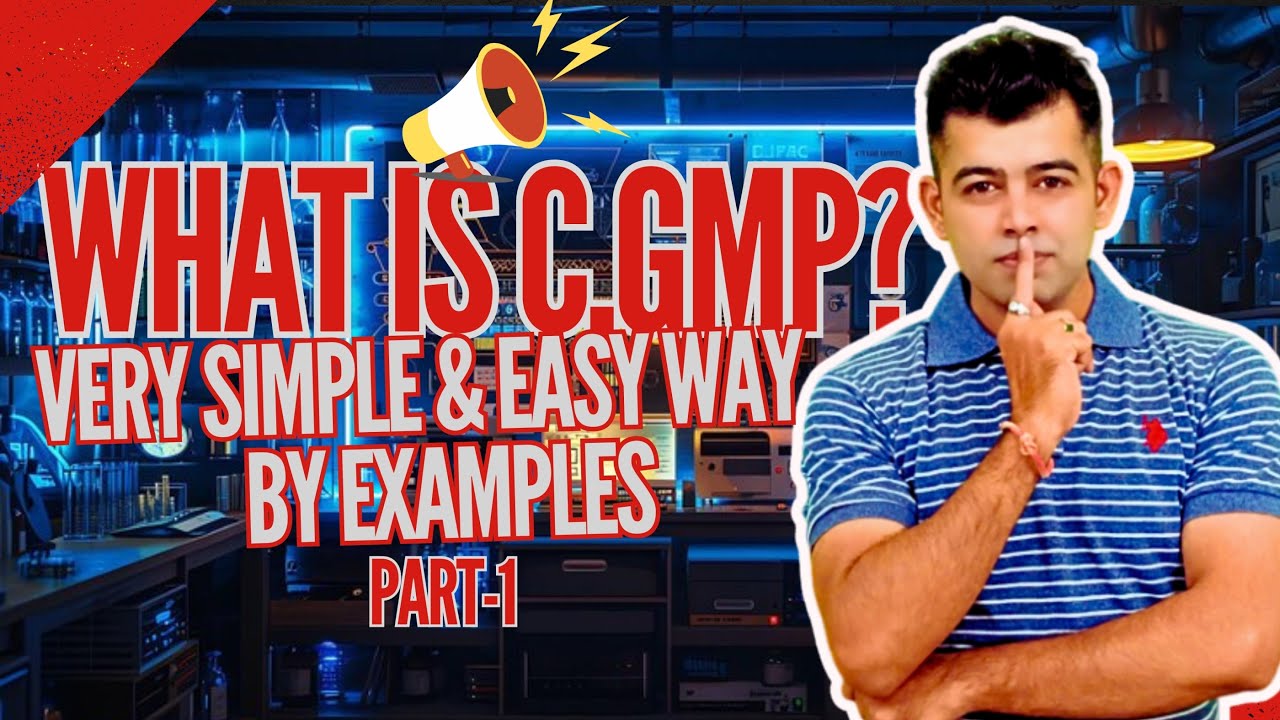 WHAT IS C.GMP? VERY SIMPLE  & EASY WAY? PART-1 I HINDI