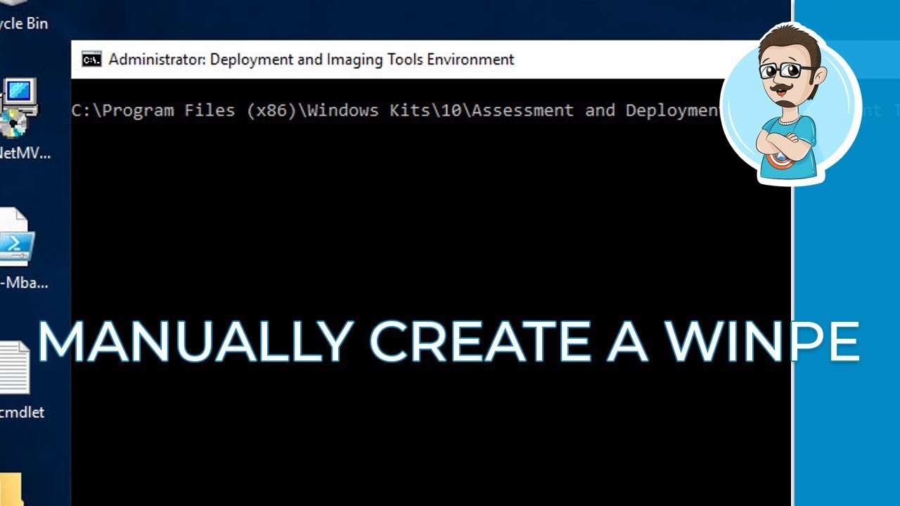 Create a WinPE Bootable ISO | Create a Windows Image Tutorial - Part 2