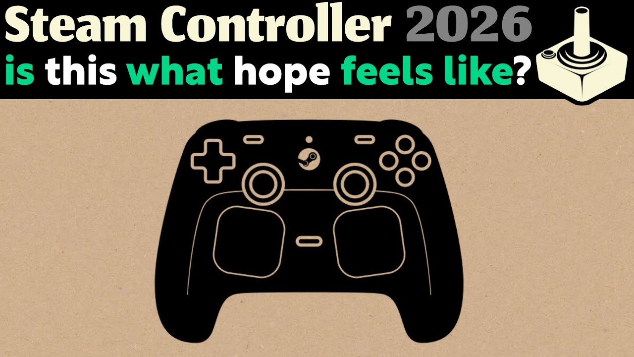 Steam Controller 2026  - Is This What Hope Feels Like? (thoughts)