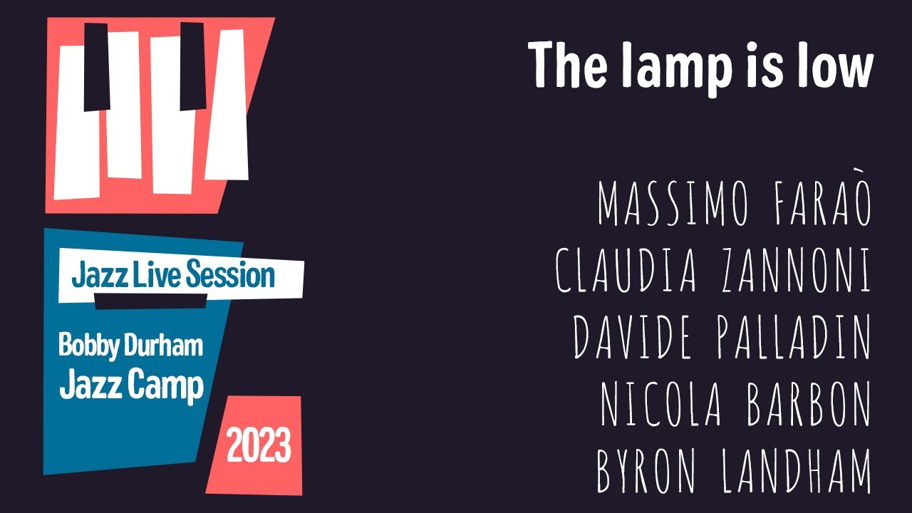 The lamp is low - Massimo Fara&ograve; Trio live at Bobby Durham Jazz Camp Winter 23