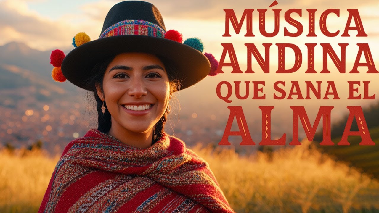 Música Andina Relajante 24/7 – Instrumental Hermosa para Dormir y Relajar