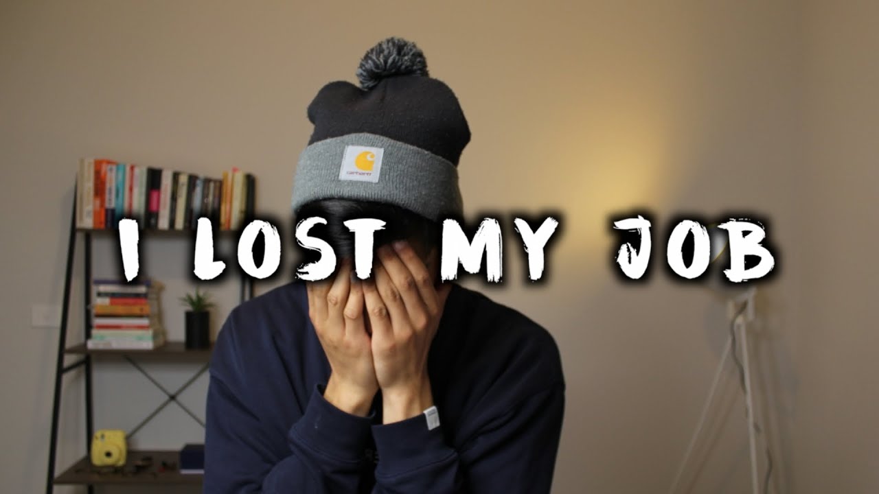 I LOST MY JOB IN 2020