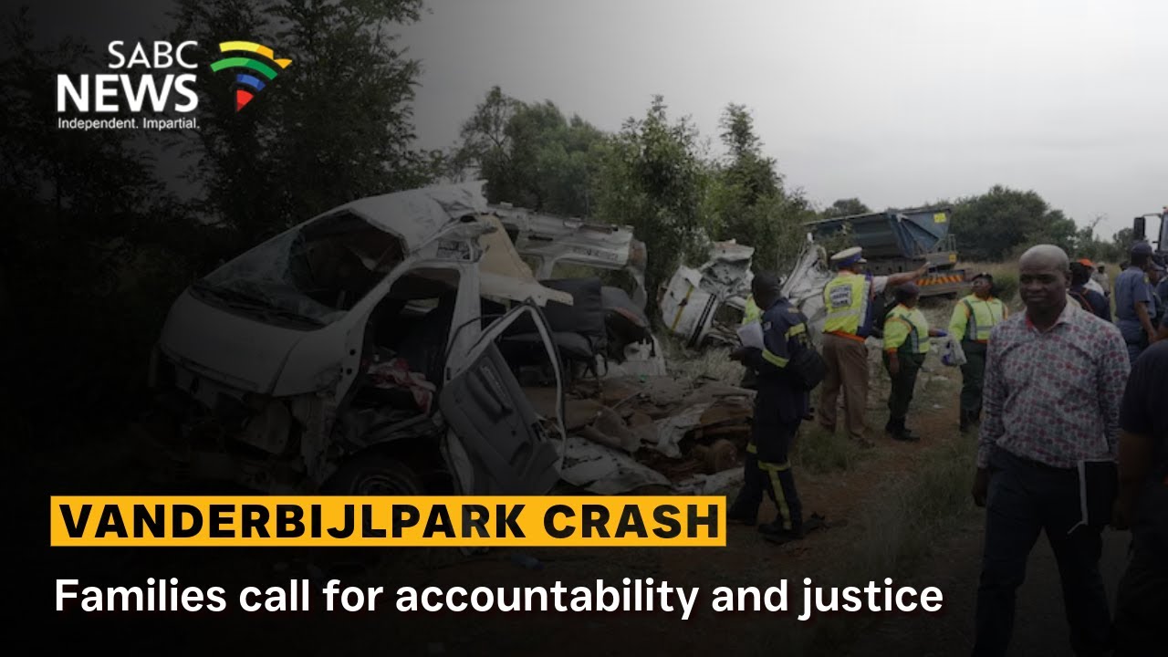 Vanderbijlpark Crash | Families call for accountability and justice