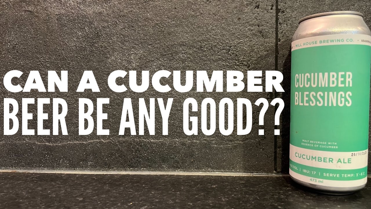 Cucumber Blessings Cucumber Ale By Mill House Brewing Co | American Craft Beer Review