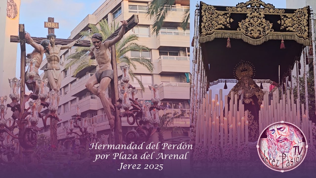 Hdad. del Perdón por Plaza del Arenal | Jerez Pasión TV