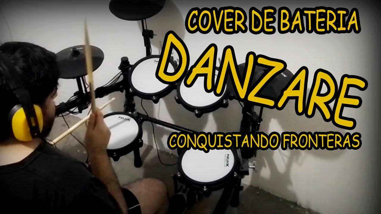 Danzare - Conquistando Fronteras | Cover de Batería - Drum Cover  |  NUX DM-210