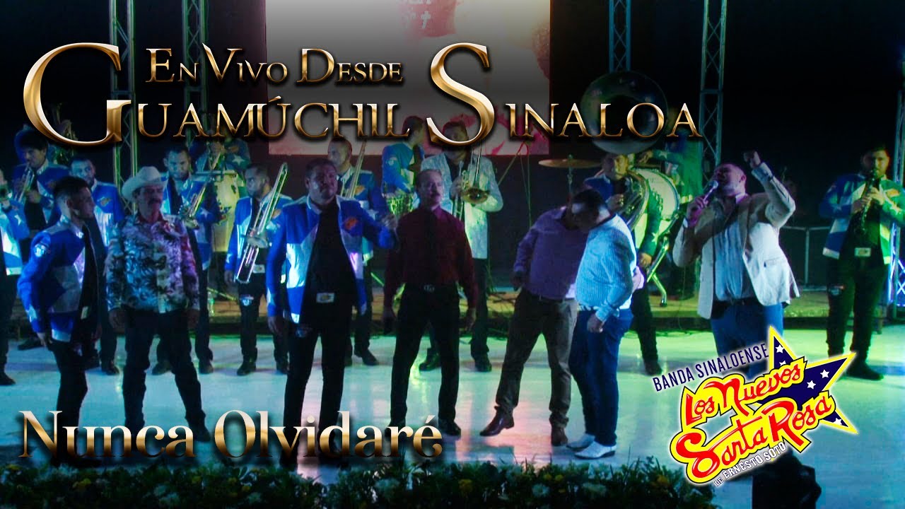 Los Nuevos Santa Rosa & Ex-Vocalistas - Nunca Olvidaré | En Vivo Desde Guamúchil, Sinaloa