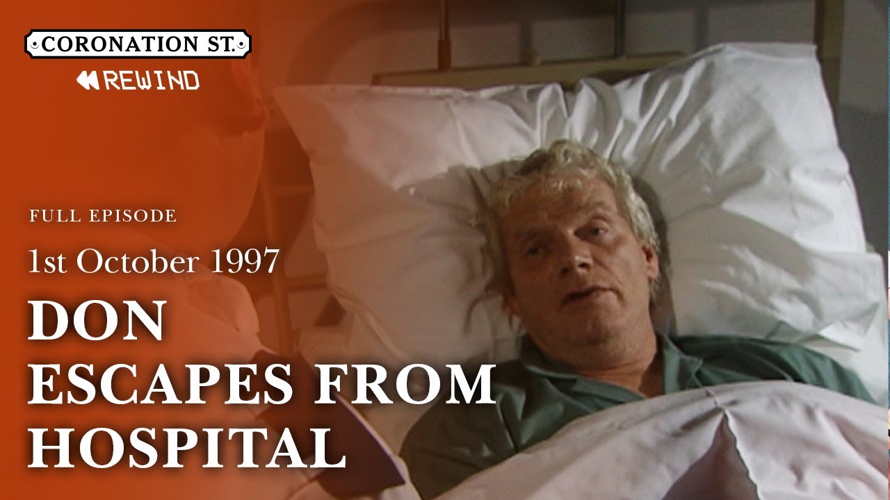 Don ESCAPES From Hospital | 1st October 1997 | Coronation Street Rewind