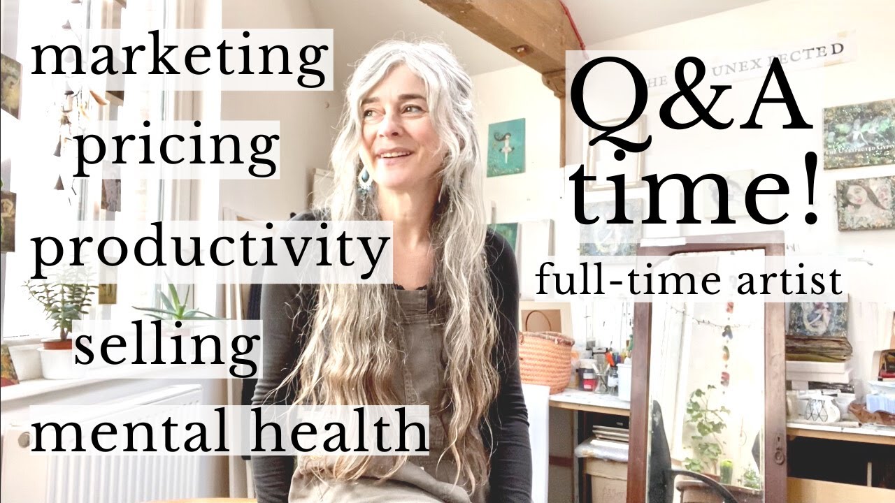 FULL TIME ARTIST MAKING A LIVING - pricing, marketing and selling my art plus mental health Q&A