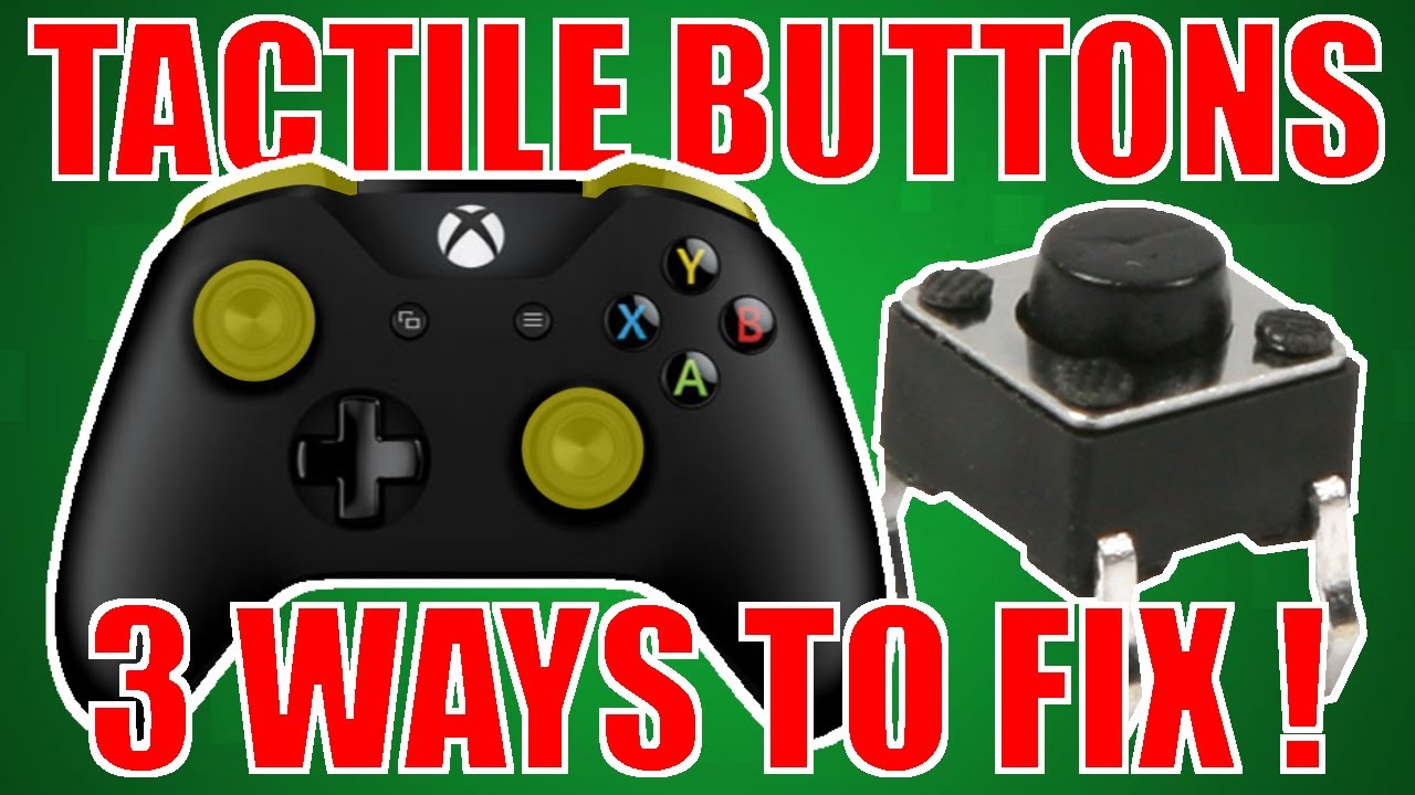 How to fix tactile buttons on any controller (3 ways !)