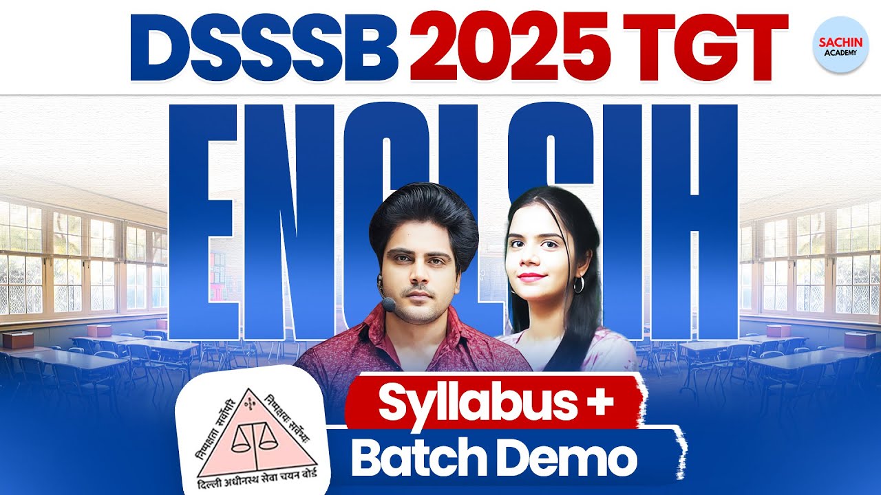 DSSSB 2025 TGT BEST BATCH English Syllabus + Demo by Sachin Academy live 2pm | Nidhi Ma'am