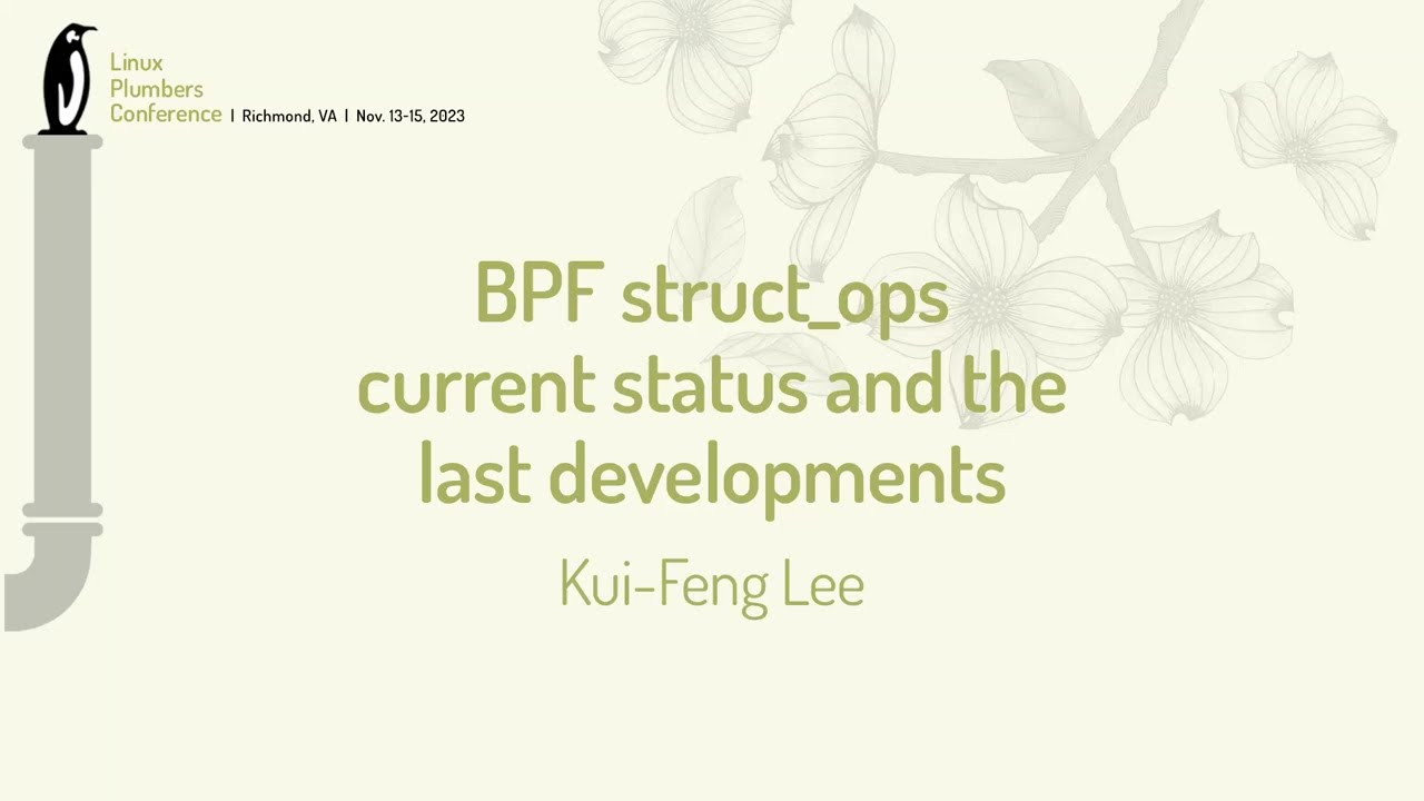 BPF struct_ops - current status and the last developments - Kui-Feng Lee (Meta)