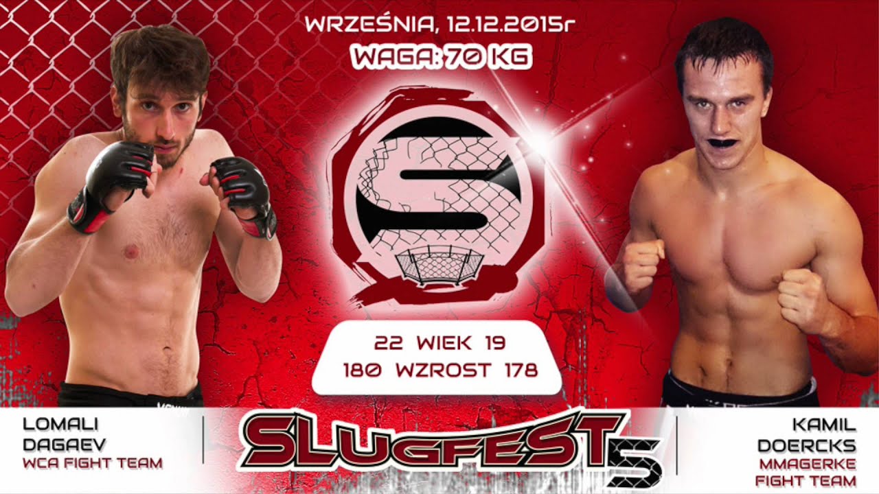 Slugfest 5: Lom Dagaev vs. Kamil Doercks