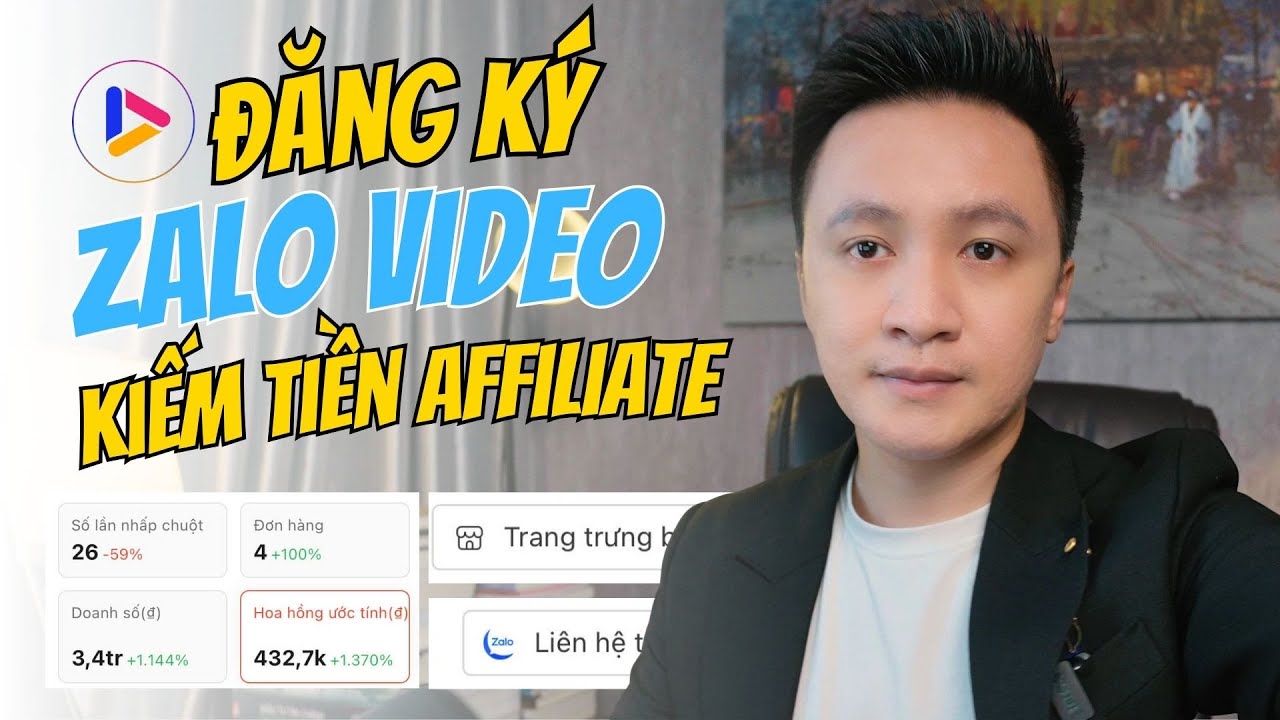 Hướng dẫn đăng ký Zalo Video kiếm tiền Affiliate vốn 0 đồng chi tiết từng bước cho người mới 2025