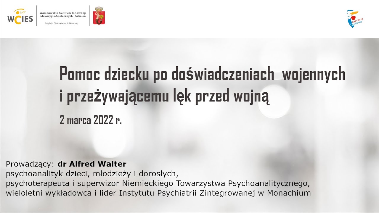Pomoc dziecku po doświadczeniu wojennym i przeżywającemu lęk przed wojną