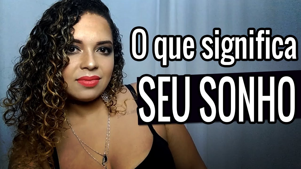 Descubra o significado do seu sonho!