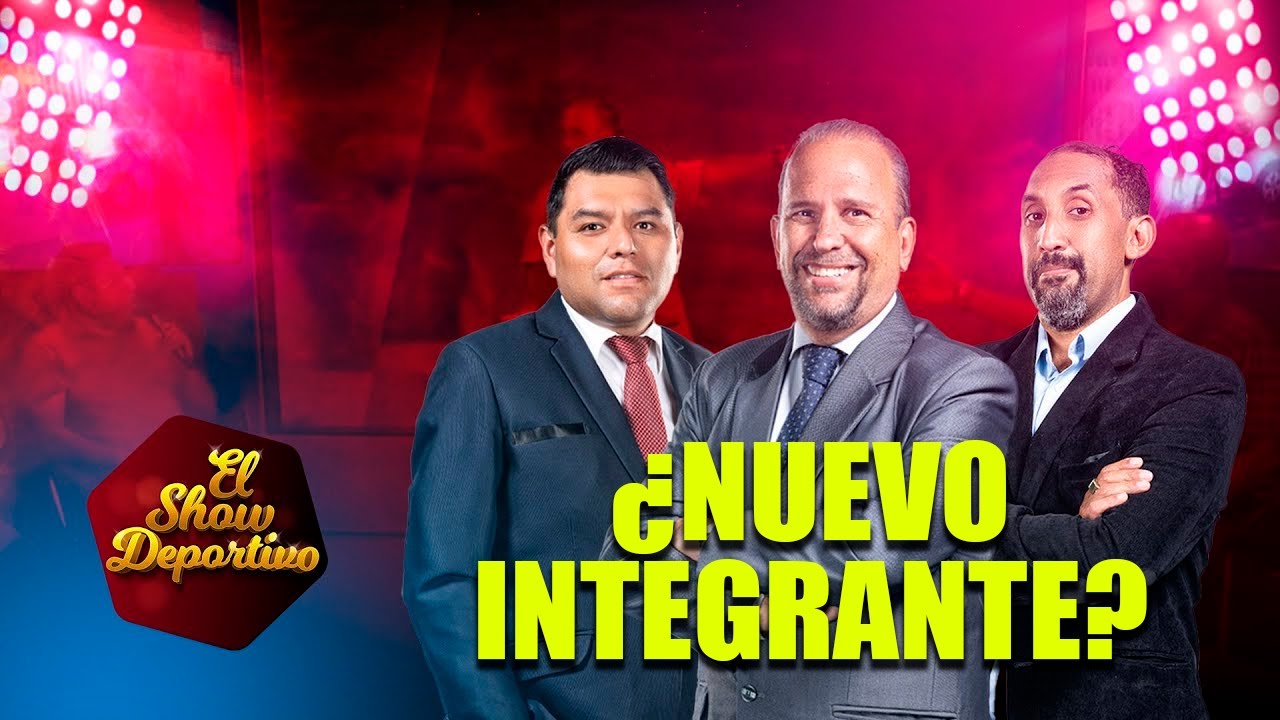 EL SHOW DEBE CONTINUAR | ¿NUEVO INTEGRANTE?