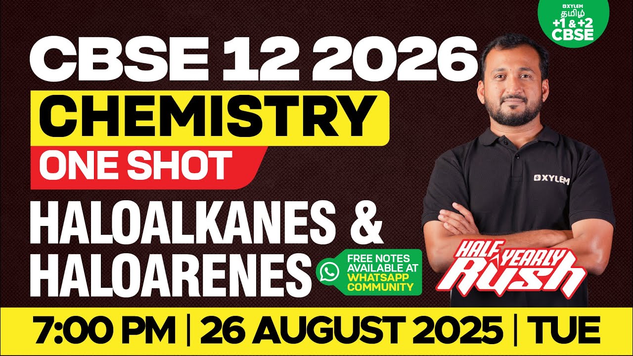 🎯Half yearly RUSH🔥Haloalkanes & Haloarenes (One Shot) | CBSE 12 | Sikkander Sir | Xylem Tamil