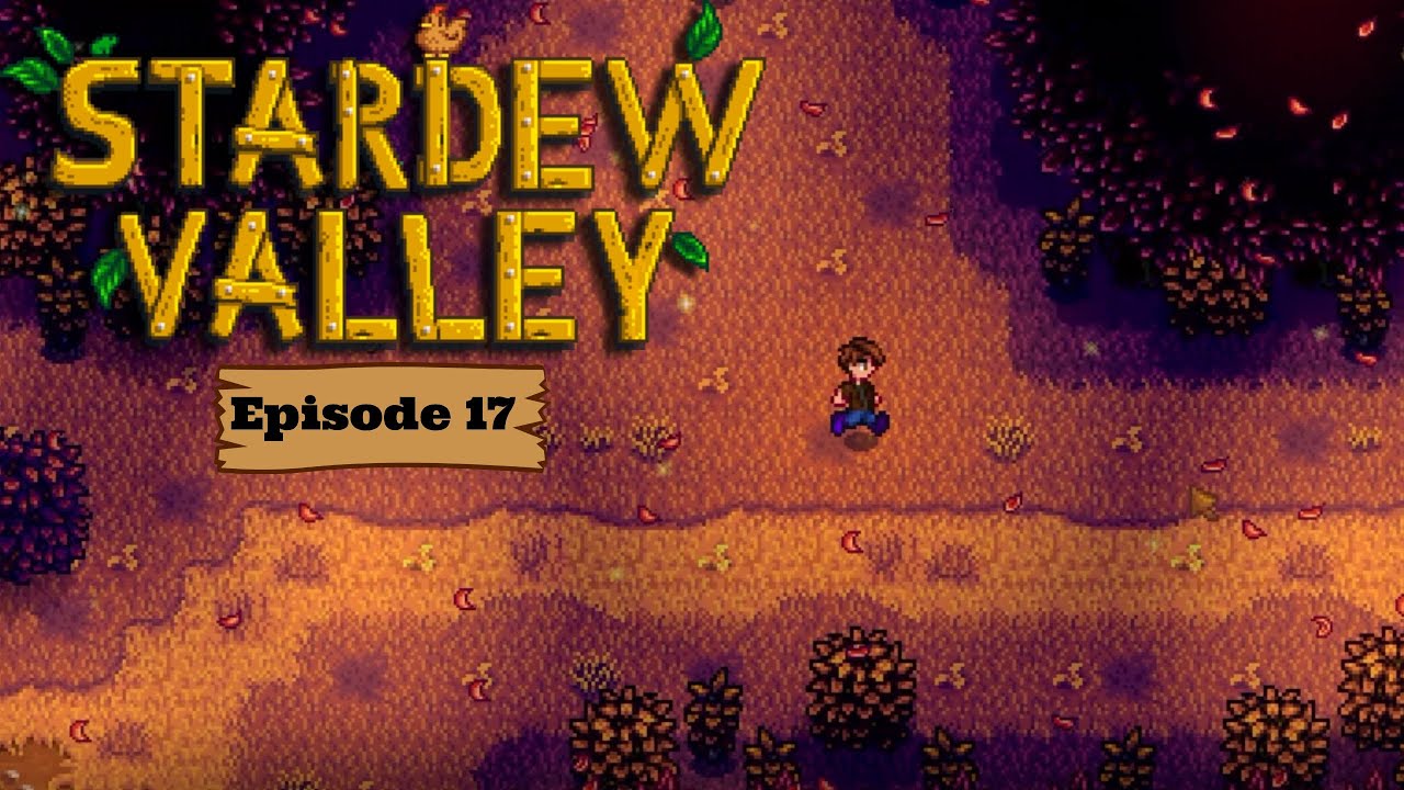 Первые дни осени! - Stardew Valley, эпизод 17