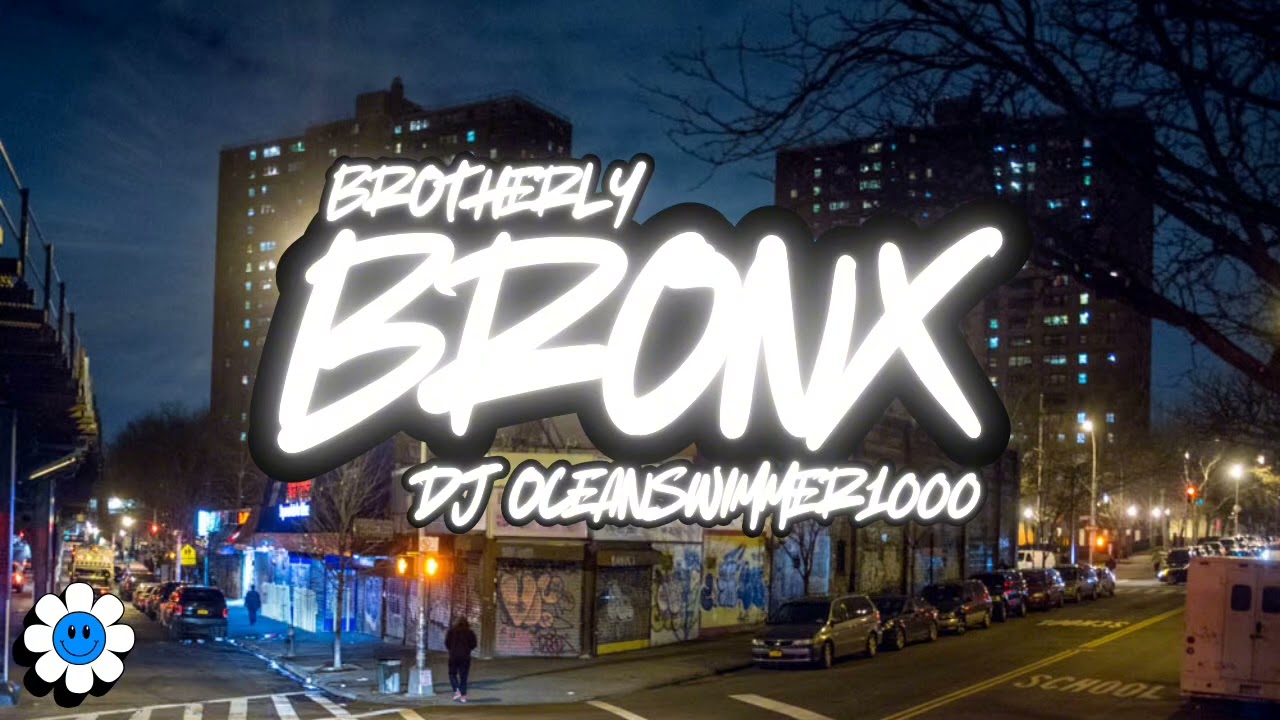 BROTHERLY BRONX - PROD DJ OCEANSWIMMER1000 ★ 