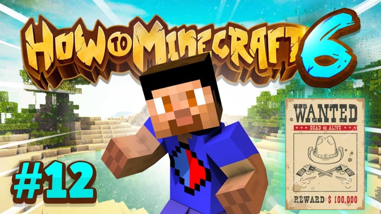 BOUNTY ON MY HEAD! - How To Minecraft #12 (Season 6)