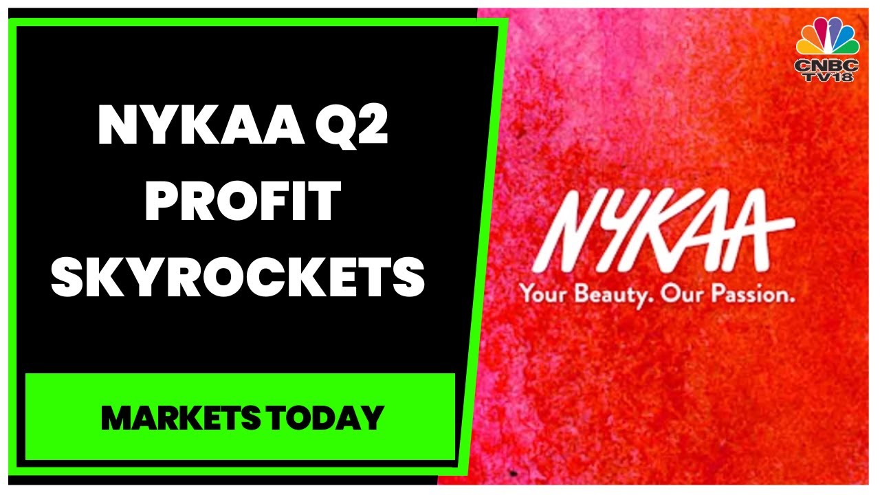 Nykaa Q2 Profit Skyrockets By 333% On Festive Demand | Markets Today | CNBC-TV18