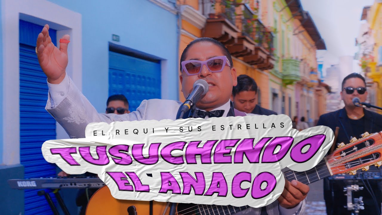 Tusuchendo el Anco - El Requi y sus Estrellas