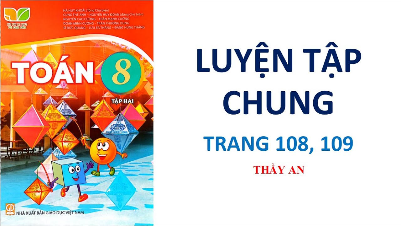 TOÁN LỚP 8  - Tập 2 - Kết Nối Tri Thức:  LUYỆN TẬP CHUNG (Trang 108 -109) (Bài tập 9.32 - 9.36)