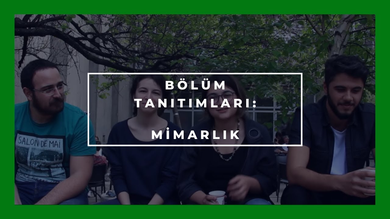 ODTÜ MİMARLIK | Bölüm Tanıtımları 4.Bölüm | Anlat Hocam!
