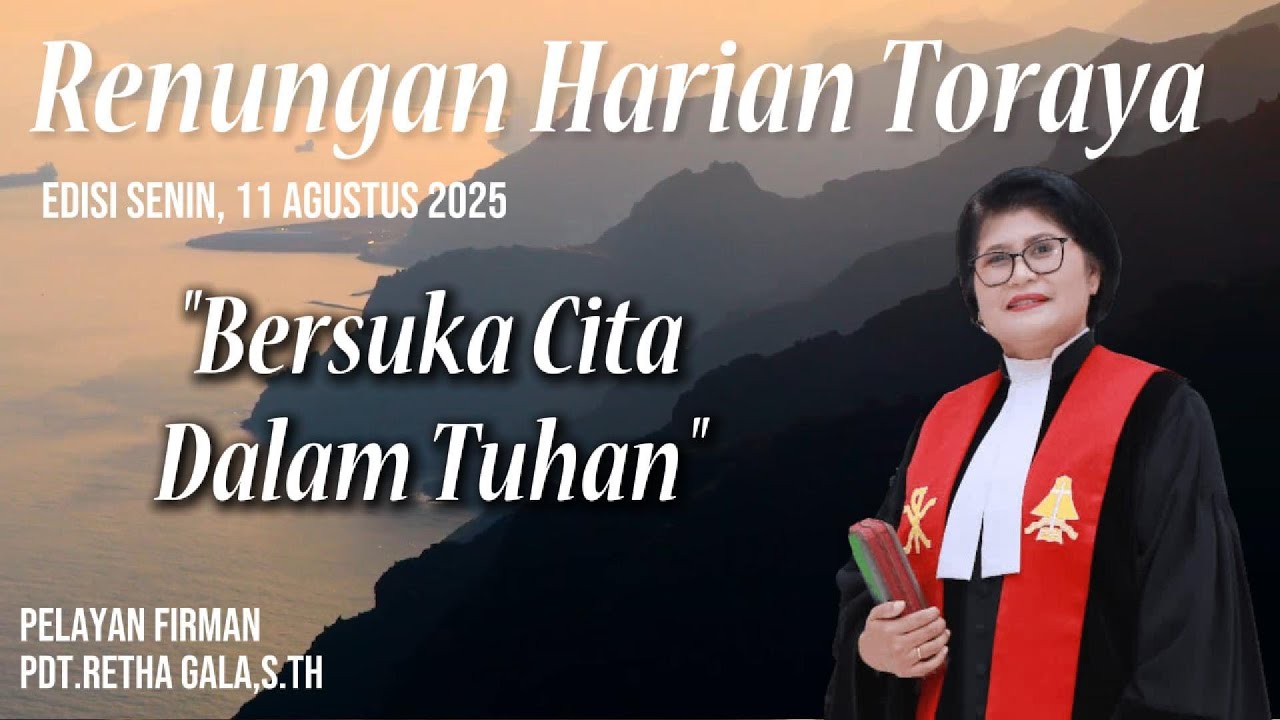 Renungan Harian Toraya | Senin, 11 Agustus 2025