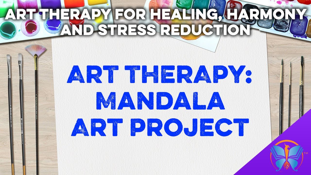 Mandala Art Project | Art Therapy for Healing, Harmony and Stress Reduction