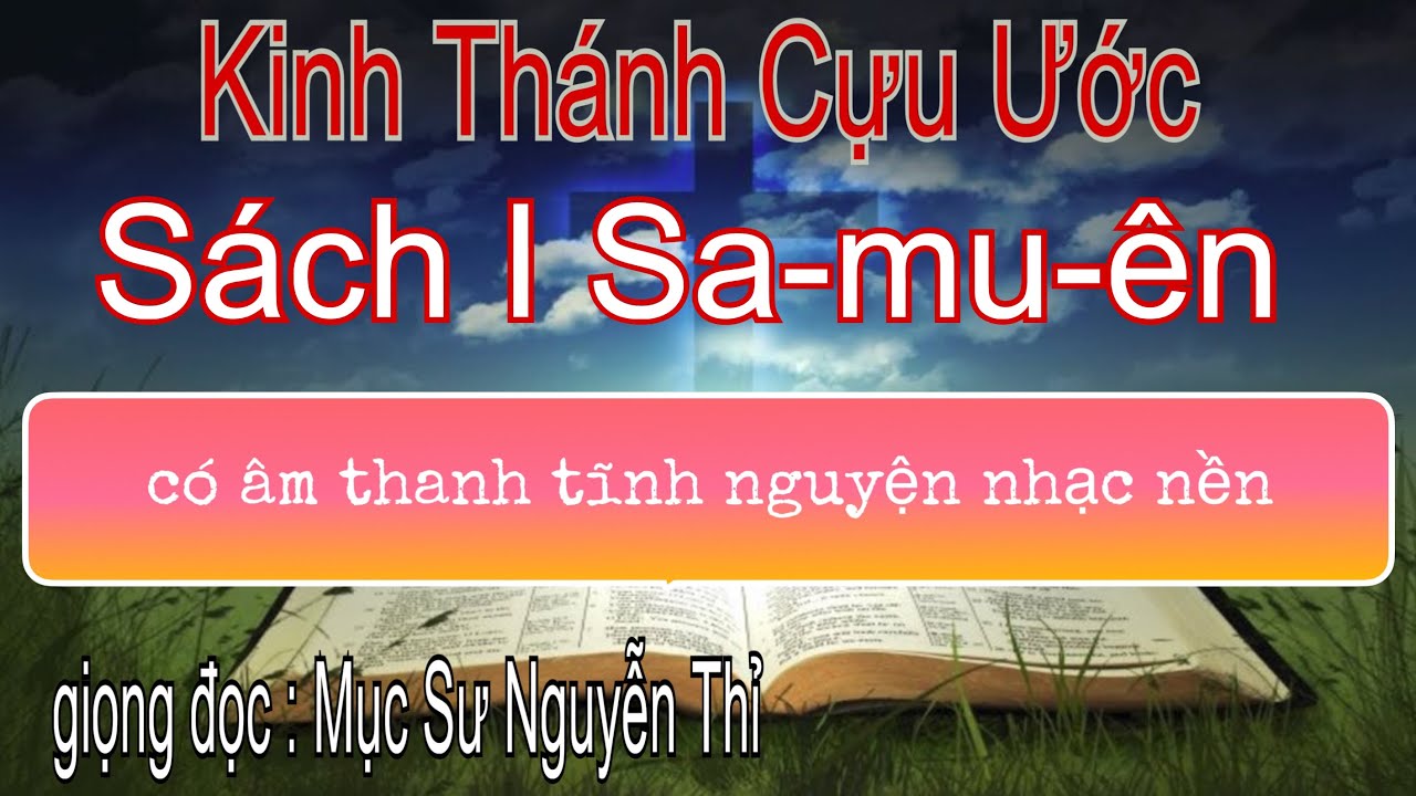 Sách 1 Sa mu ên 1 | Kinh Thánh Cựu Ước | Kinh Thánh Trọn Bộ