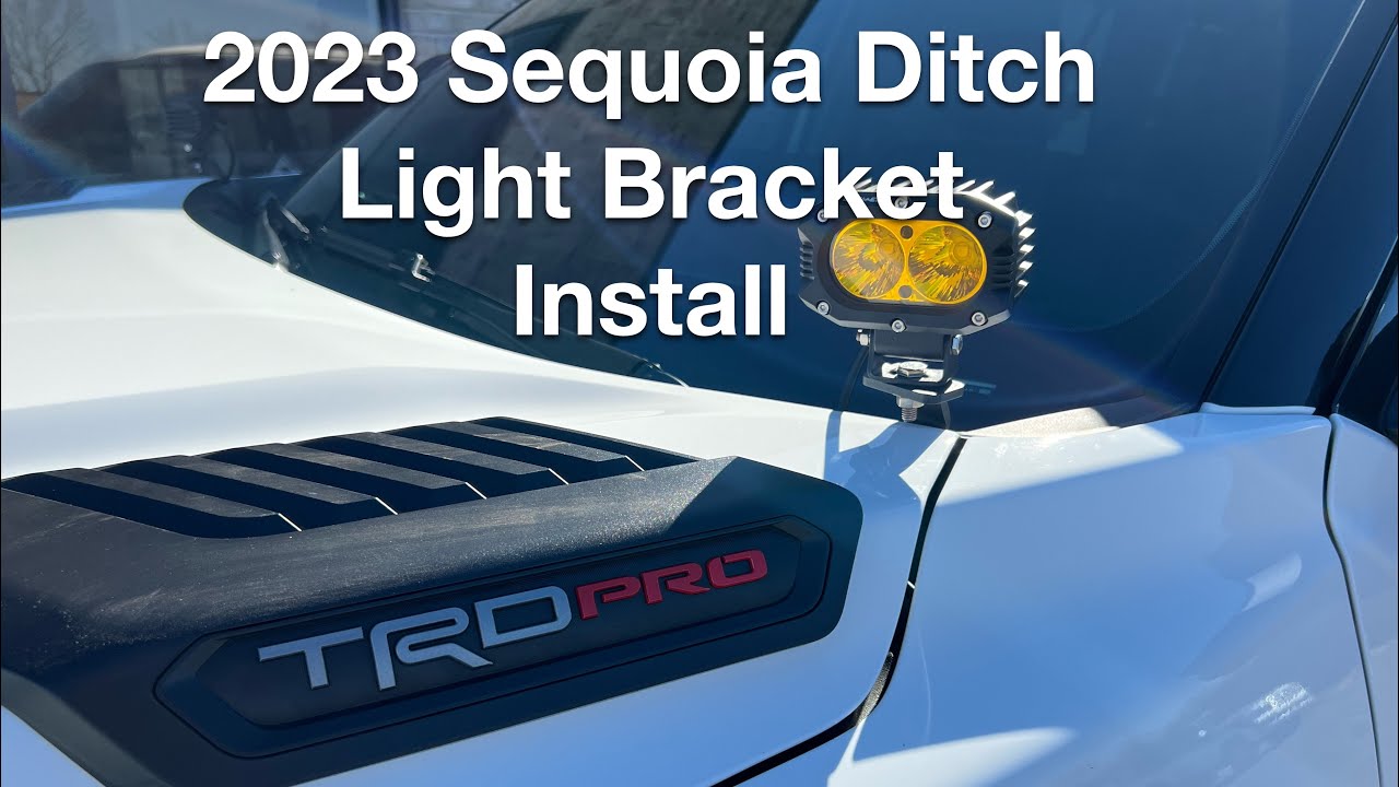 2023 Sequoia Ditch Light Bracket Install- How To