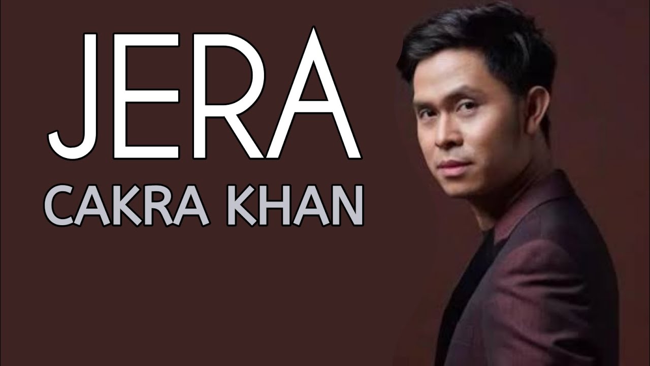 JERA - AGNEZ MO (LIRIK & COVER LAGU BY : CAKRA KHAN)
