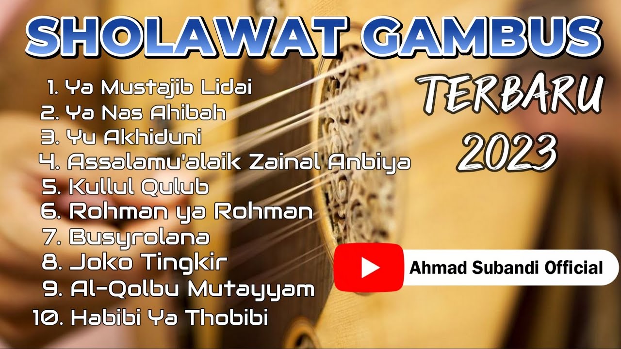❤️ SHOLAWAT GAMBUS TERBARU 2023 ❤️ Ahmad Subandi Official