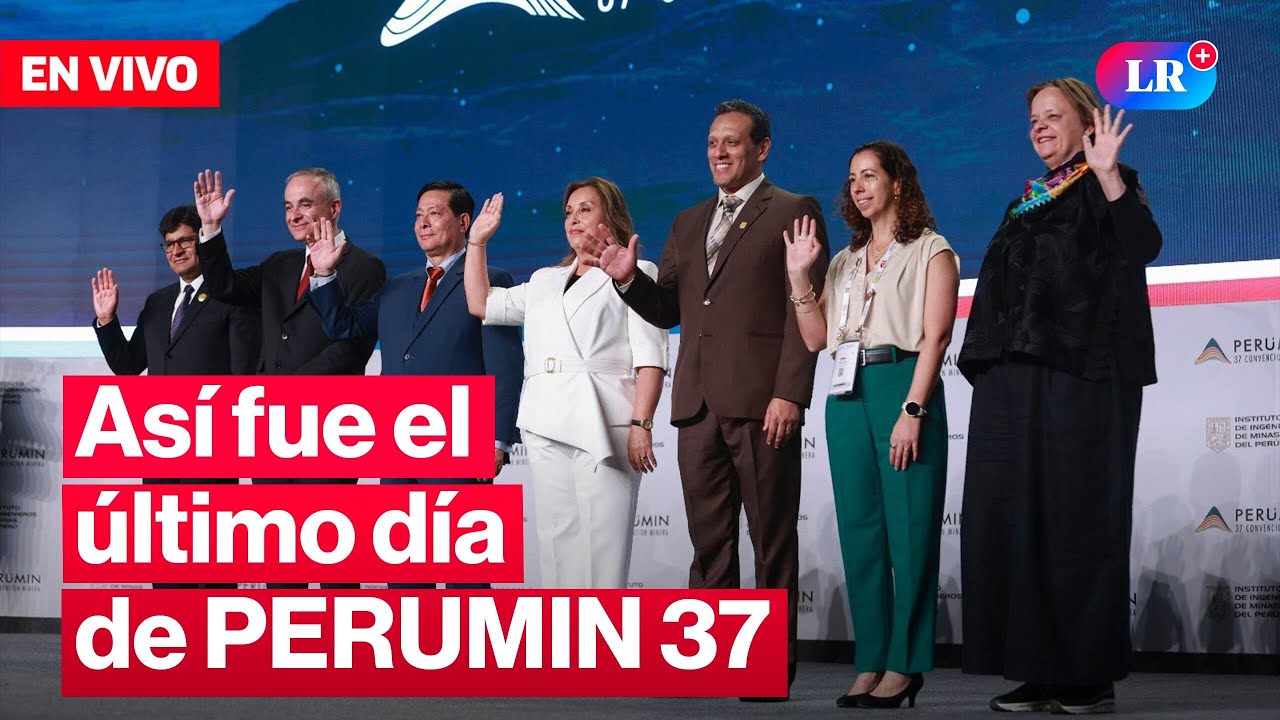 PERÚMIN 37 EN VIVO: RESUMEN DEL ÚLTIMO DÍA DE LA CONVENCIÓN MINERA