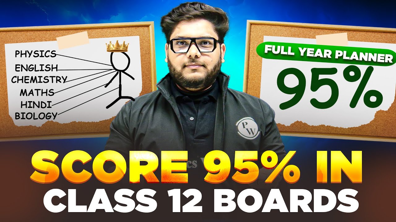 How to SCORE 95+ in Class 12th Boards 2026 🔥 Full Year ROADMAP 🎯