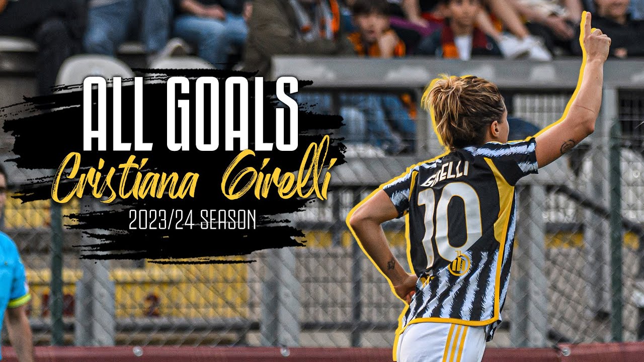 All of Cristiana Girelli's goals in the 2023/24 season