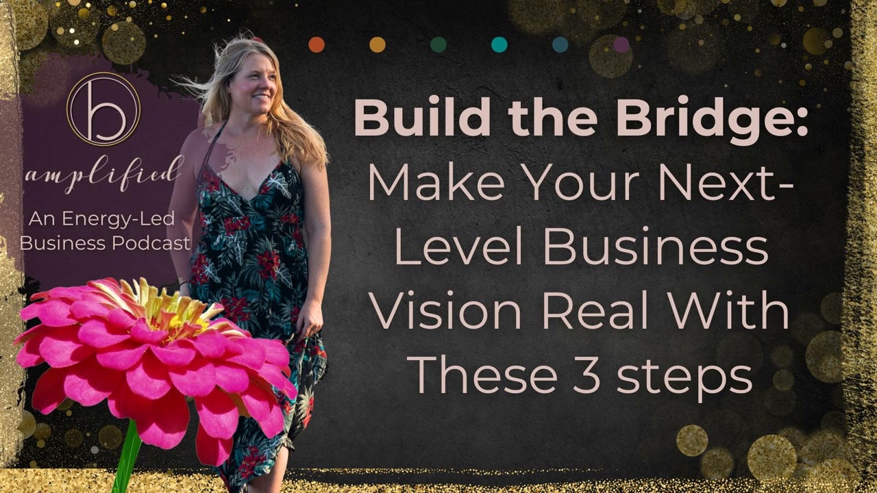 Make Your Next-Level Business Vision Real With These 3 steps
